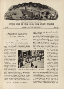 Naokoło Świata : pismo tygodniowe ilustrowane, poświęcone opisom ziem, ludów, podróży, zjawisk przyrody i wynalazków, 1902, R. I, nr 49