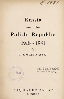 Russia and the Polish Republic 1918-1941