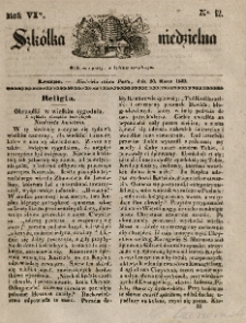 Szkółka niedzielna : pismo czasowe poświęcone włościanom,1842, R. 6, nr 12