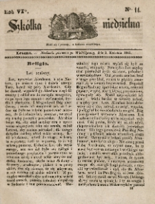 Szkółka niedzielna : pismo czasowe poświęcone włościanom,1842, R. 6, nr 14