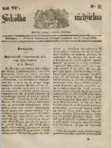 Szkółka niedzielna : pismo czasowe poświęcone włościanom,1842, R. 6, nr 32