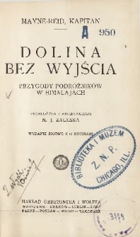 Dolina bez wyjścia : przygody podr&oacute;żnik&oacute;w w Himalajach