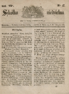 Szkółka niedzielna : pismo czasowe poświęcone włościanom,1842, R. 6, nr 47