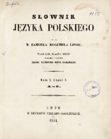 Słownik języka polskiego T. 1. A -F