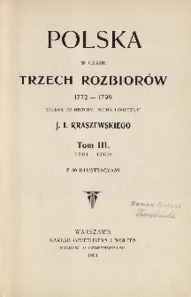 Polska w czasie trzech rozbiorów 1772-1799 : studya do historyi ducha i obyczaju T. 3 : 1791-1799