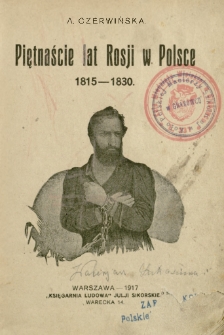Piętnaście lat Rosji w Polsce 1815-1830