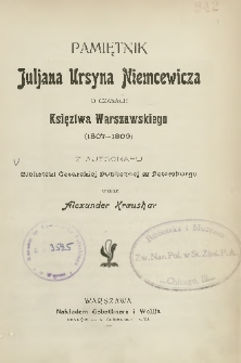 Pamiętnik Juljana Ursyna Niemcewicza o czasach Księztwa Warszawskiego (1807-1809)
