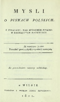Myśli o pismach polskich, z uwagami nad sposobem pisania w rozmaitych materyach