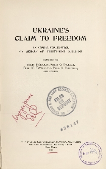 Ukraine's claim to freedom : An appeal for justice on behalf of thirty-five millions