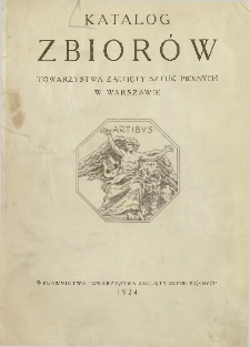 Katalog zbiorów Towarzystwa Zachęty Sztuk Pięknych w Warszawie