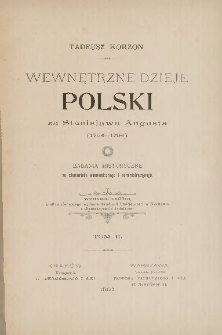 Wewnętrzne dzieje Polski za Stanisława Augusta (1764-1794) : badania historyczne ze stanowiska ekonomicznego i administracyjnego T. 2