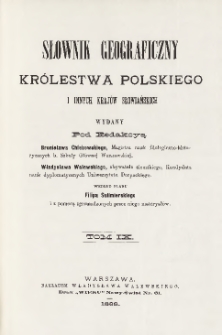 Słownik geograficzny Królestwa Polskiego i innych krajów słowiańskich T. 9
