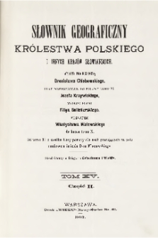Słownik geograficzny Królestwa Polskiego i innych krajów słowiańskich T. 15, cz. 1