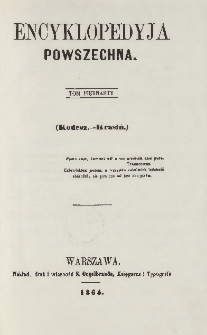 Encyklopedyja powszechna T. 15