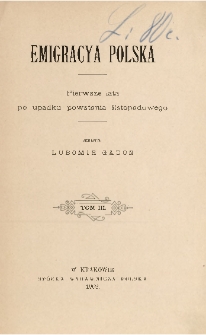 Emigracya polska : pierwsze lata po upadku powstania listopadowego. T. 3