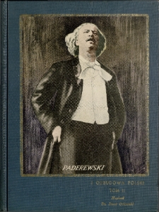 Ignacy Jan Paderewski i odbudowa Polski T. 2