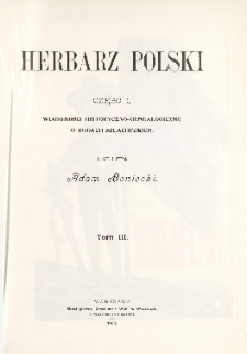 Herbarz Polski ; część I: Wiadomości historyczno-genealogiczne o rodach szlacheckich. T. 3