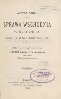 Sprawa wschodnia w XVIII wieku : pierwszy podział Polski i traktat Kainardżyjski