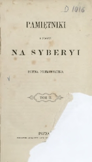 Pamiętniki z pobytu na Syberyi Rufina Piotrowskiego. T. 2