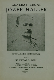 Gen. broni Józef Haller : opowiadanie historyczne