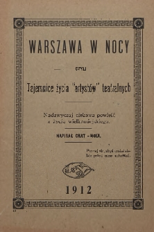 Warszawa w nocy : sensacyjna powieść na tle życia wielkomiejskiego