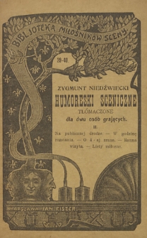 Humoreski sceniczne tłómaczone dla dwu osób grających