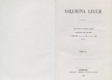 Volumina legum. T. 5