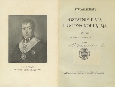 Ostatnie lata Hugona Kołłątaja (1794-1812). T. 1-2