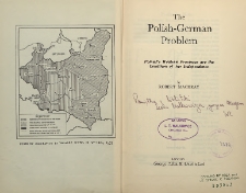The Polish-German problem : Poland's Western provinces are the condition of her independence