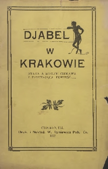 Djabeł w Krakowie : stara a wielce ciekawa i pouczająca powieść