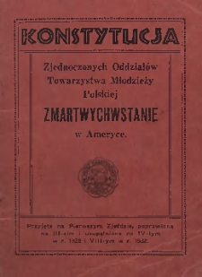 Konstytucja Zjednoczonych Oddziałów Towarzystwa Młodzieży Polskiej Zmartwychwstanie w Ameryce