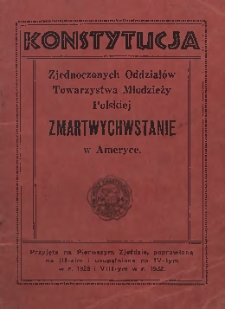 Konstytucja Zjednoczonych Oddziałów Towarzystwa Młodzieży Polskiej Zmartwychwstanie w Ameryce
