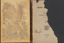 Pisma Adama Mickiewicza na nowo przejrzane, dopełnione i za zezwoleniem jego w tem siódmem s kolei wydaniu do druku podane, T. 3