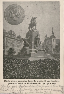Odsłonięcie pomnika Jagiełły podczas uroczystości grunwaldzkich w Krakowie dn. 15 lipca 1910
