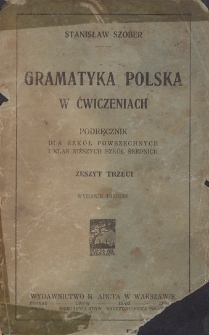 Gramatyka polska w ćwiczeniach : podręcznik dla szół powszechnych i klas niższych szkół średnich. Z. 3