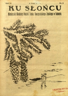 Ku Słońcu, 1931, R. 6, nr 6