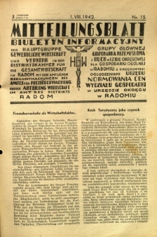 Mitteilungsblatt der Industrie-u. Handelskammer für den Distrikt Radom = Wydawnictwo Informacyjne Izby Przemysłowo-Handlowej dla Dystryktu Radomskiego, 1942, R. 3, nr 15