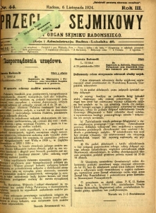 Przegląd Sejmikowy : Urzędowy Organ Sejmiku Radomskiego, 1924, R. 3, nr 44
