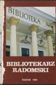 Bibliotekarz Radomski, 1995, R. 3, nr 1-2