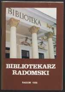 Bibliotekarz Radomski, 1996, R. 4, nr 3