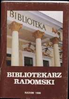 Bibliotekarz Radomski, 1998, R. 6, nr 4