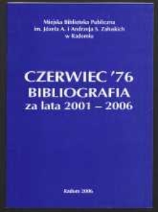 Czerwiec '76. Bibliografia za lata 2001-2006