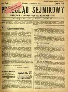 Przegląd Sejmikowy : Urzędowy Organ Sejmiku Radomskiego, 1927, R. 6, nr 34