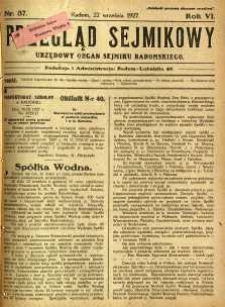 Przegląd Sejmikowy : Urzędowy Organ Sejmiku Radomskiego, 1927, R.6, nr 37