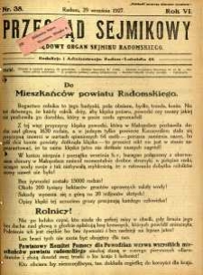 Przegląd Sejmikowy : Urzędowy Organ Sejmiku Radomskiego, 1927, R. 6, nr 38
