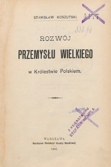 Rozwój przemysłu wielkiego w Królestwie Polskim