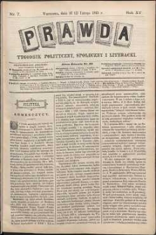 Prawda : tygodnik polityczny, społeczny i literacki, 1895, R. 15, nr 7