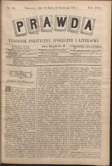 Prawda : tygodnik polityczny, społeczny i literacki, 1896, R. 16, nr 15