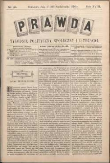 Prawda : tygodnik polityczny, społeczny i literacki, 1898, R. 18, nr 44
