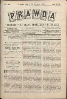 Prawda : tygodnik polityczny, społeczny i literacki, 1899, R. 19, nr 47
